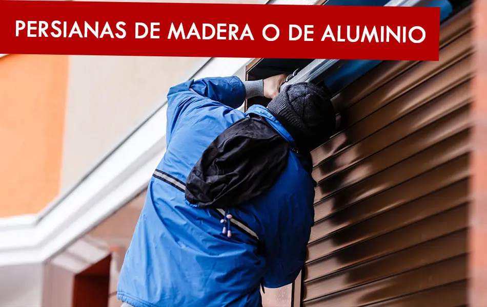 persianas de madera o aluminio